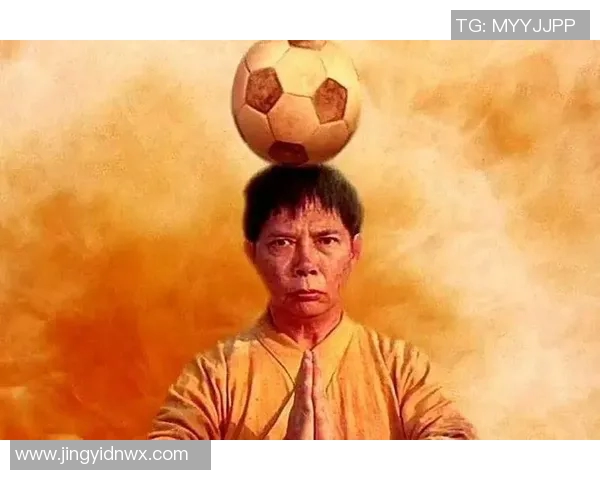 少林足球星爷配角的精彩表现与独特魅力盘点